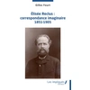Image de Elisée Reclus : correspondance imaginaire 1851-1905 Gilles Fourt