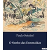 Image de O Sonho das Esmeraldas