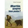 Image de Martin, gagne ton pain ! Sylvain Fourcassier