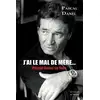 Image de J'ai le mal de mère : Pascal Danel se livre Pascal Daniel