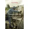 Image de Louis en 19 - un soldat charentais humilié Daniel Trotin