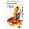 Image de Mwana Okwemet, Le Fetiche Et Le Destin