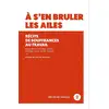 Image de À s'en bruler les ailes : récits de souffrance au travail Collectif