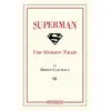 Image de Superman-Une Histoire Totale Dionen Clauteaux