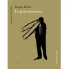 Image de Le petit monsieur Jacques Benoît, Liana Nissim