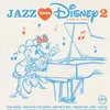 Image de Jazz Loves Disney Volume 2 - A Kind Of Magic en occasion ou reconditionné