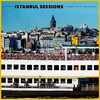Image de Istanbul Sessions Halic